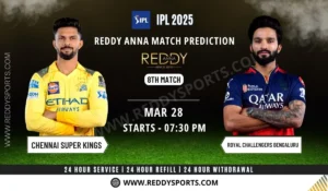 csk vs rcb 8th match reddy anna